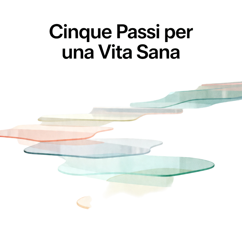Cinque Passi per una Vita Sana
